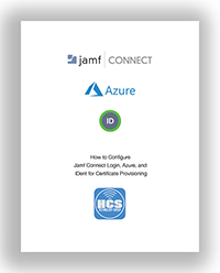 How to Configure  Jamf Connect Login, Azure, and  IDent for Certificate Provisioning