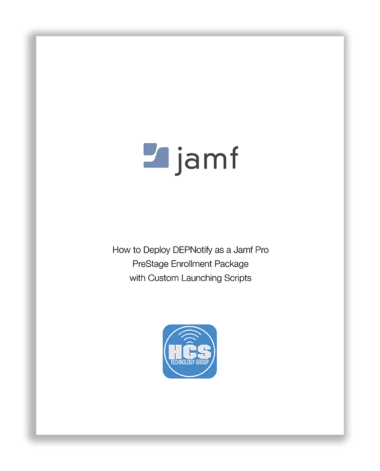 How to Deploy DEPNotify as a Jamf Pro PreStage Enrollment Package with Custom Launching Scripts